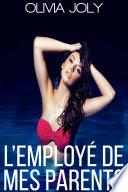 L'employé de mes parents