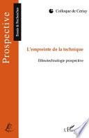 L'empreinte de la technique