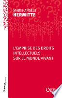 L'emprise des droits intellectuels sur le monde vivant
