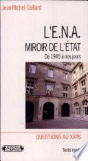 L'ENA, miroir de l'Etat