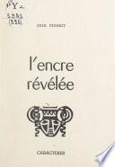 L'encre révélée