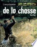 L'encyclopédie de la chasse