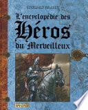 L'encyclopédie des héros du merveilleux