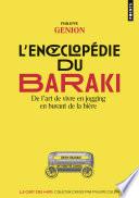 L'Encyclopédie du Baraki. De l'art de vivre en jogging en buvant de la bière
