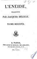 L'Énéide, traduite par J. Delille (avec des remarques [by J. Delille, L. de Fontanes, and J. F. Michaud] sur les principales beautés du texte).
