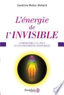 L'énergie de l'invisible