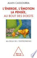 L' Énergie, l’émotion, la pensée au bout des doigts