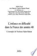 L'enfance en difficulté dans la France des années 40