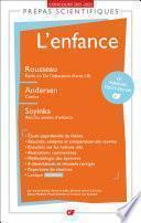 L'enfance - Prépas scientifiques 2021-2022 Édition prescrite