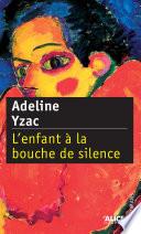 L'Enfant à la bouche de silence