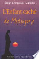 L'enfant caché de Medjugorje