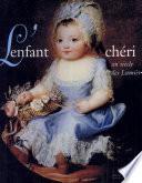 L'enfant chéri au siècle des Lumières