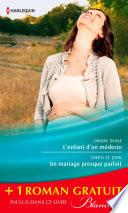 L'enfant d'un médecin - Un mariage presque parfait - Une femme déterminée