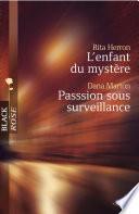 L'enfant du mystère - Passion sous surveillance (Harlequin Black Rose)