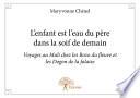 L'enfant est l'eau du père dans la soif de demain