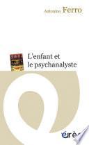 L'enfant et le psychanalyste