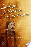 L'enfant, le Verdon et la Prairie