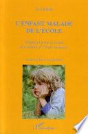 L'enfant malade de l'école