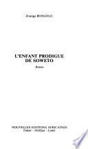 L'enfant prodigue de Soweto