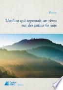 L'enfant qui arpentait ses rêves sur des patins de soie