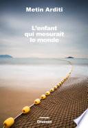 L'enfant qui mesurait le monde