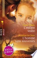 L'enfant volée - L'homme sans souvenirs (Harlequin Black Rose)