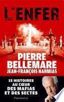 L'Enfer. 15 histoires au cœur des mafias et des sectes
