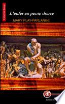 L'enfer en pente douce