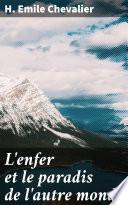 L'enfer et le paradis de l'autre monde