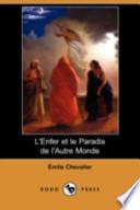 L' Enfer Et Le Paradis de L'Autre Monde