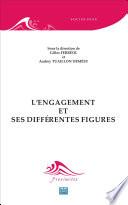 L'engagement et ses différentes figures