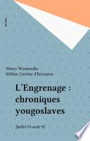 L'Engrenage : chroniques yougoslaves