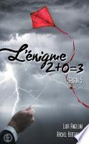 L'enigme 2+0=3 saison 5
