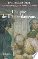 L'enigme des Blancs-Manteaux :