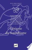 L'énigme du masochisme