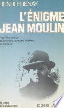 L'énigme Jean Moulin