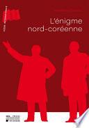 L'énigme nord-coréenne