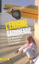 L'énigme saoudienne