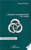 L'énigme testamentaire de Lacan