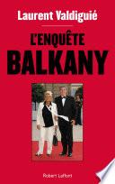 L'Enquête Balkany