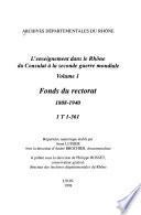 L'enseignement dans le Rhône du Consulat à la seconde guerre mondiale: Fonds du rectorat, 1808-1940, 1 T 1-361