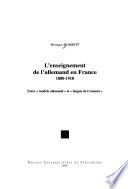 L'enseignement de l'allemand en France 1880-1918