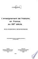 L'enseignement de l'histoire, en France, au XIXe siècle