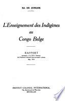 L'enseignement des indigènes au Congo Belge