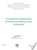L'enseignement et l'apprentissage de la lecture aux différents niveaux de la scolarité
