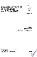 L'Enseignement et la pédagogie en Roumanie