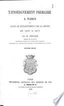 L'enseignement primaire à Paris et dans le département de la Seine de 1867 à 1877