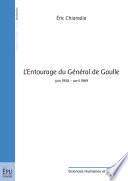 L'entourage du général de Gaulle