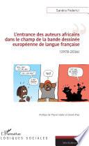 L'entrance des auteurs africains dans le champ de la bande dessinée européenne de la langue française