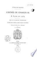 L'entrée de Charles IX à Lyon en 1564